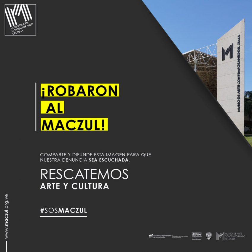 Cartel de ayuda al MACZUL para la colectividad, tras el robo sufrido. Robo al MACZUL en julio. Patrimonio venezolano en riesgo. Alerta cultural Venezuela.