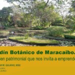 Taller de emprendimiento a través del patrimonio cultural: Jardín Botánico de Maracaibo. Seminario Emprender en patrimonio cultural: Jardín Botánico de Maracaibo, Seminario emprender en patrimonio cultural: Jardín Botánico de Maracaibo.